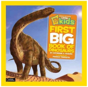 National Geographic Little Kids First Big Book of Dinosaurs